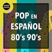 Música Pop en Español de los 80 y 90 Spotify playlist